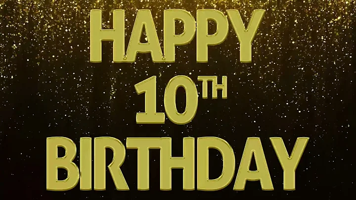 Happy 10th Birthday, Loop. Background loop. 3 Hours