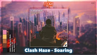 Clash Haze - Soaring [Progressive Music Release]