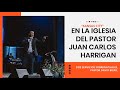 En la Iglesia del Pastor Juan Carlos Harrigan | Dos servicios Sobrenaturales | Pastor David Bierd