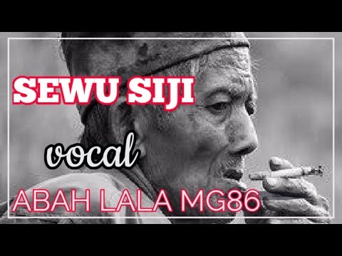 sewu-siji---abah-lala-mg86-(-ciptaan-didi-kempot-)-full-bass