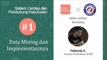 DATA MINING #1 - MUKADIMAH | KelasKosong