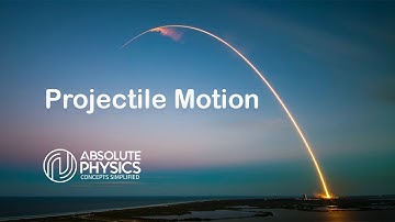 Projectile Motion - Part 01 | Mechanics- Day 03 | Absolute Physics