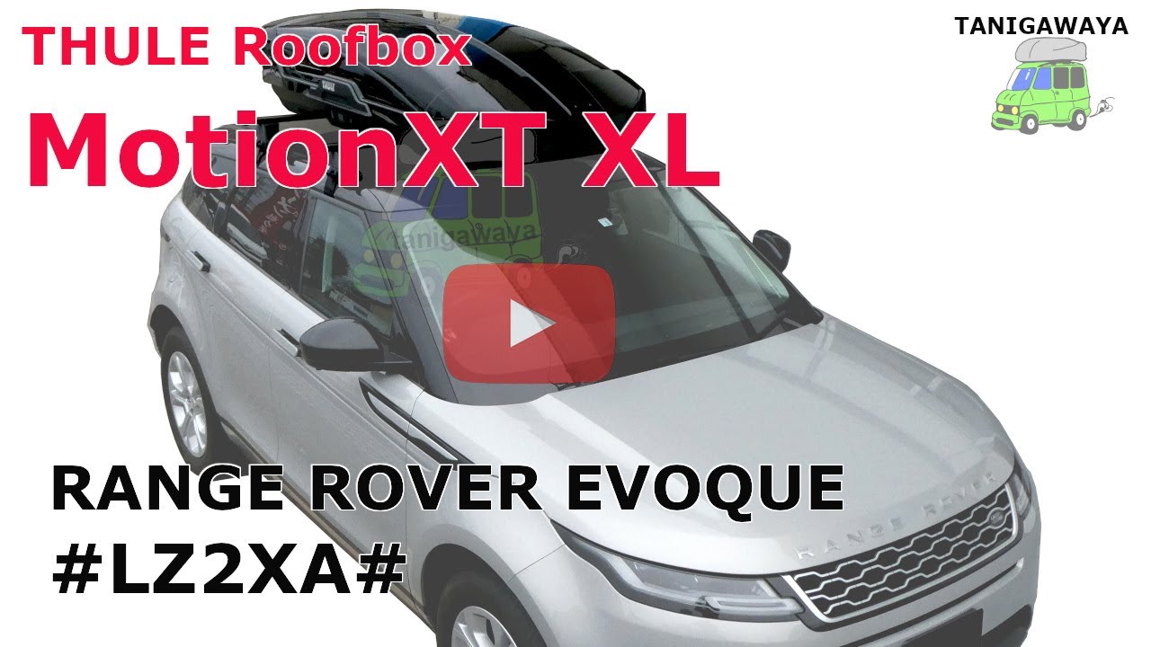 RANGE ROVER EVOQUE THULE Roofbox MotionXT XL：有限会社谷川屋 