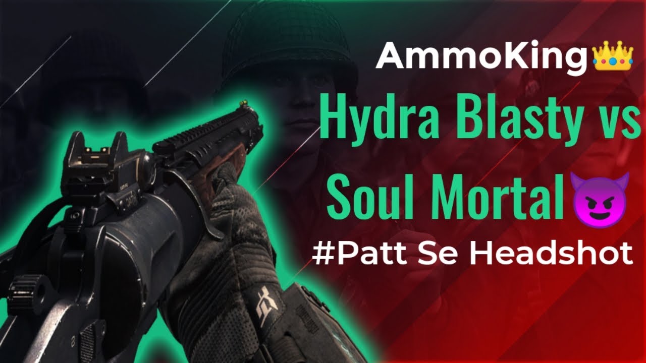 HYDRA BLASTY vs SOUL MORTAL _ HYDRA BLASTY 1v2 AGA| Gameplay