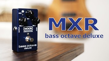 MXR BASS OCTAVE DELUXE REVIEW
