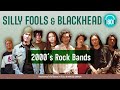 SILLY FOOLS &amp; BLACKHEAD  2000’s Rock Bands  【LONGPLAY】