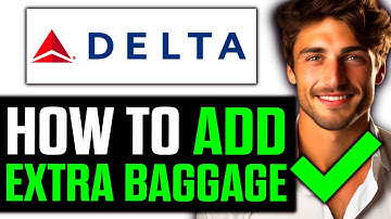 How To Add Extra Baggage in Delta Airlines 2025 - (UPDATED!)