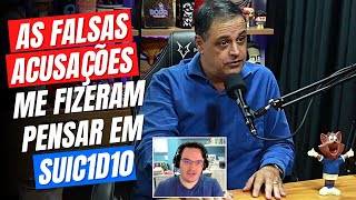 AS FALSAS ACUSAÇÕES ME FIZERAM PENSAR EM SUIC1D10 | VIBRANTINHO - Cortes do Bora Podcast