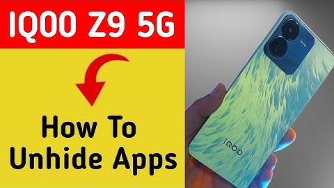 how to unhide apps in IQOO Z9 5G, IQOO Z9 5G me app unhide kaise kare
