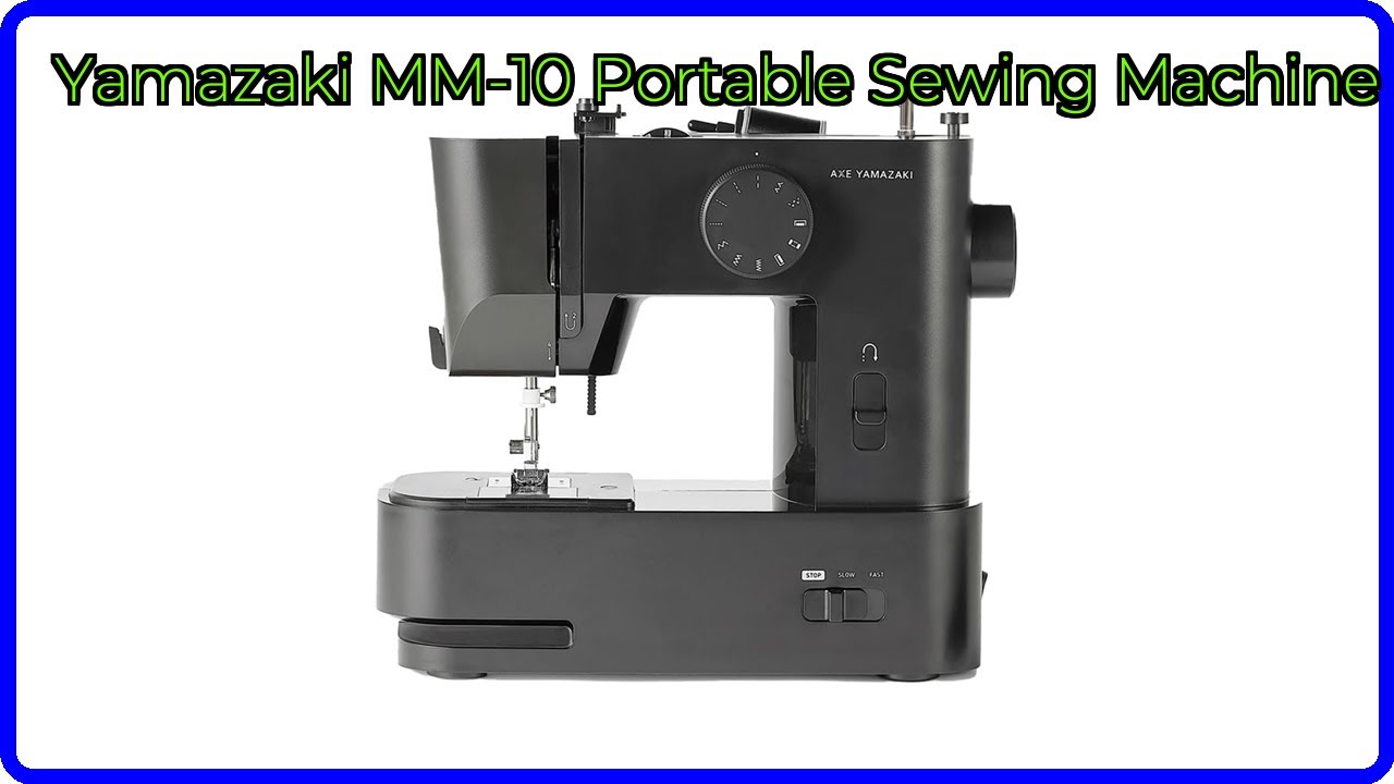 REVIEW (2026): Yamazaki MM-10 Portable Sewing Machine. ESSENTIAL