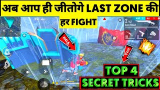 Top 4 Secret Tricks | Last Zone Fight Tips And Tricks | Win Every Last Zone Fight- Garena Free Fire