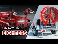 Amazing fire fighting machines  inventions you must see