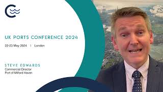 Steve Edwards, Commercial Director at Port of Milford Haven - UK Ports Conference 2024