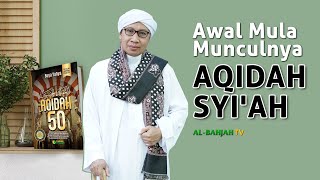 Munculnya Syi'ah dan Aliran Lainnya, Ini Cirinya! | Buya Yahya