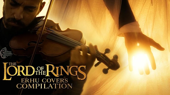 The Lord Of The Rings - OST Compilation - Erhu Covers by Eliott Tordo ft. Victor Macabiès