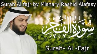 Surah Fajr by Mishary Rashid Alafasy || Beautiful Quran Recitation #quranrecitation #surahalfajr