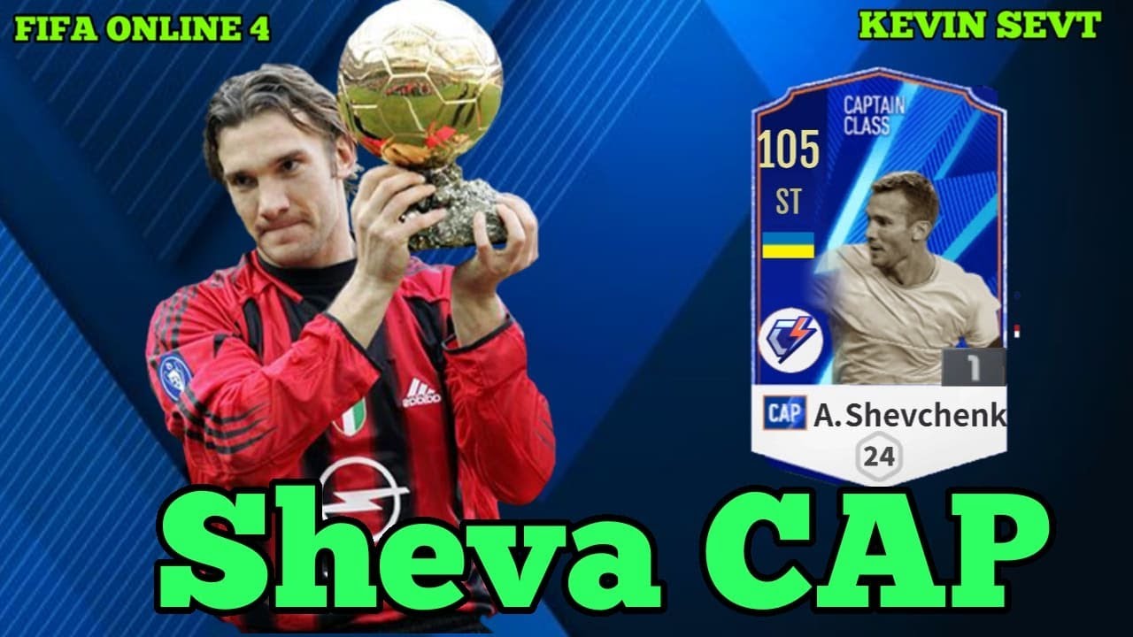 Andriy Shevchenko CAP FO4 Sheva trở lại