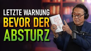 Sie Sind Kurz Vor Einem Finanziellen Verlust – Handeln Sie Schnell!– Robert Kiyosaki