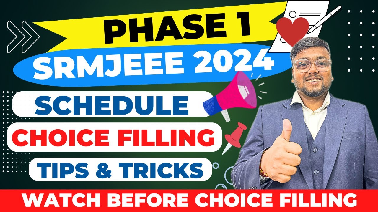 SRMJEEE Choice Filling 2024 🥳 | SRMJEEE Counselling Process 2024 🔥 | SRM Counselling 2024 | SRMJEEE