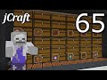 jCraft Ep 65 - Storage Upgrades