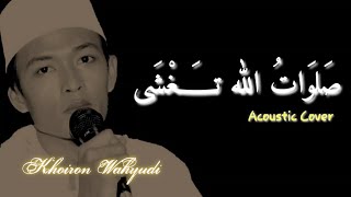 SHOLAWATULLAHI TAGHSYA Dengan Lirik -  Akustik Cover by Khoiron Wahyudi