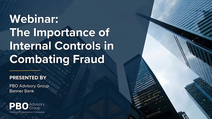 Webinar: The Importance of Internal Controls in Combating Fraud