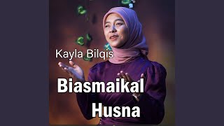 Bi Asmaikal Husna