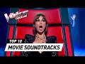 The most ICONIC MOVIE SOUNDTRACKS on The Voice!