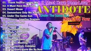 ANTIDOTTE BAND THE MOST NONSTOP COVER SONGS |IT MUST HAVE BEEN LOVE,THANK YOU FOR LOVING ME,DESERT..