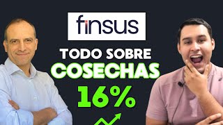 Ya hay fecha para la tasa del 16% en Finsus 📈 y todo sobre las cosechas con el CEO de finsus