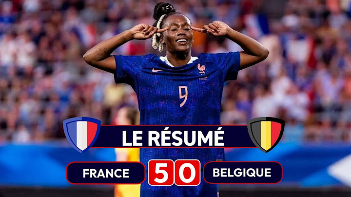 France Belgique | 5-0 | Le résumé | Match amical féminin | france belgique feminin