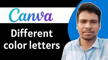 How To Make Each Letter A Different Color In Canva - Full Guide