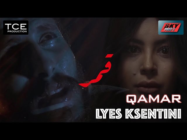 Lyes Ksentini - Qamar قمر