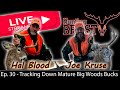 Live the beast report  episode 30  tracking down mature big woods bucks whal blood  joe kruse