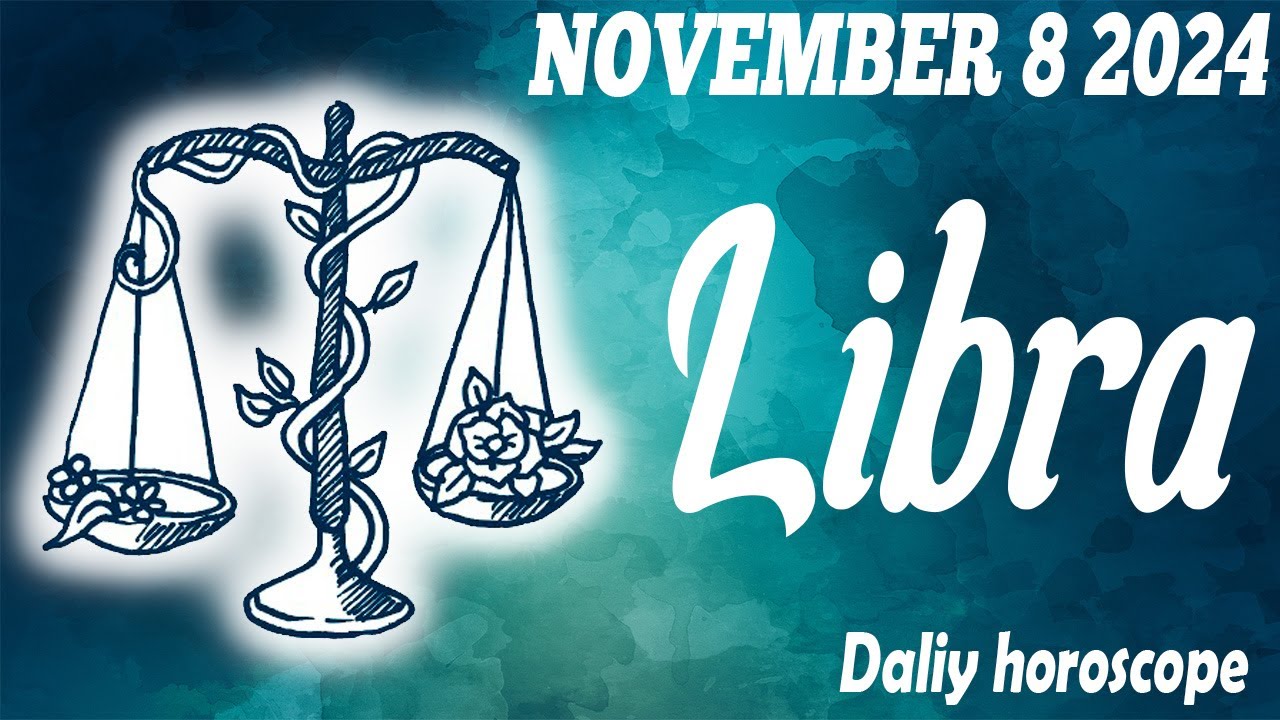 🟥👋A DAY FULL OF GOOD VIBE😃🙏 ️DAILY HOROSCOPE LIBRA NOVEMBER 8 2024 ♎️ 🌞