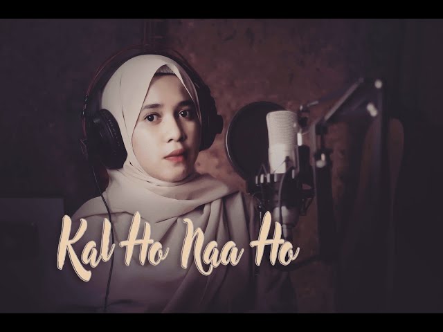 Kal Ho Naa Ho - Shahrukh Khan || Sonu nigam || cover by Audrey Bella || Indonesia || class=