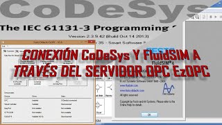 CONEXIÓN CoDeSys Y FluidSIM A TRAVÉS DEL SERVIDOR OPC EzOPC
