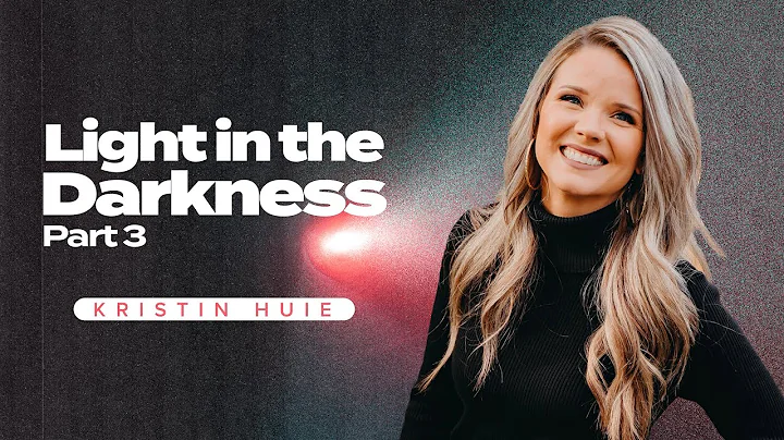 Light In The Darkness Pt 3 | Pastor Kristin Huie |...