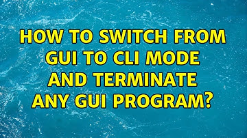Ubuntu: How to switch from GUI to CLI mode and terminate any GUI program? (2 Solutions!!)