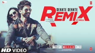 Dekhte Dekhte Remix By DJ Hardik | Atif Aslam | Nusrat Fateh Ali Khan, Manoj Muntashir, Rochak K