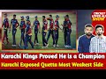 Champion Karachi Kings Exposed Quetta as a Most Weakest Side of PSL 6 | Arshad Iqbal New Superstar