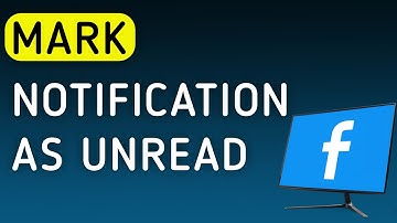 How to Mark A Notification As Unread On Facebook On PC (New Update)