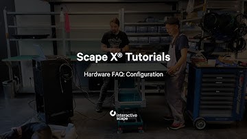 Scape X® Tutorials: Configuration