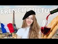 French culture and traditions french food french fashion french values and more  edukale