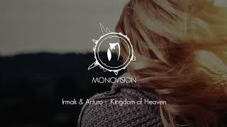 Irmak & Arturo - Kingdom Of Heaven (Original Mix) Irmak & Arturo - Kingdom Of Heaven (Original Mix)