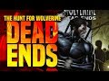 The Hunt For Wolverine: Dead Ends ( Did Logan Know What He Was Doing? )