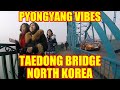 Pyongyang Vibes - Crossing the Taedong Bridge in North Korea