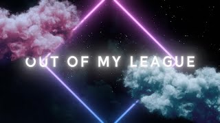 Fitz And The Tantrums - Out Of My League [ Lyric Video]