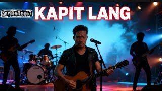 KAPIT LANG with lyrics 