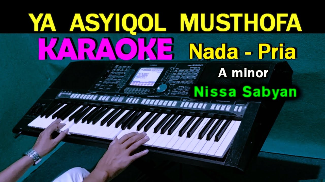 YA ASYIQOL - Nissa Sabyan | KARAOKE Nada Pria